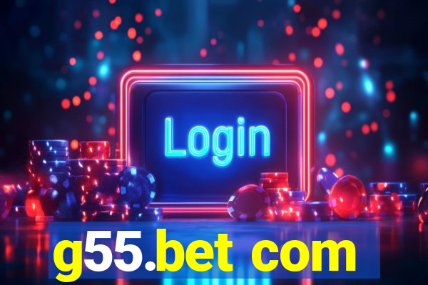 g55.bet com